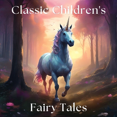 Book cover for Classic Children's Fairy Tales