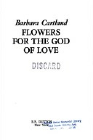 Cover of Flowers for the God of Love