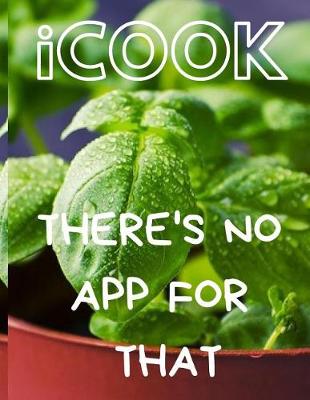 Book cover for I Cook There's No App for That