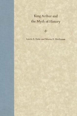 Cover of King Arthur and the Myth of History