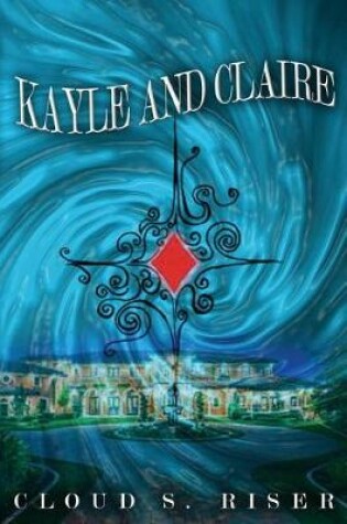 Cover of Kayle & Claire