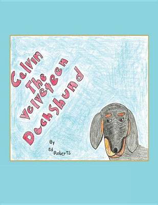 Book cover for Calvin the Velveteen Dachshund