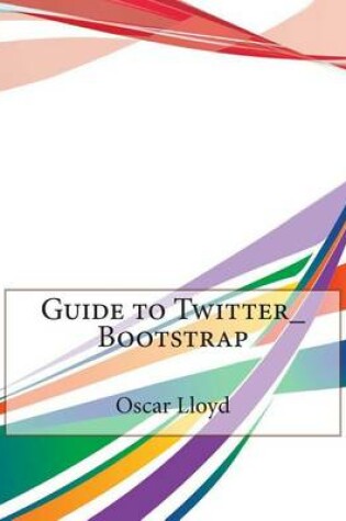 Cover of Guide to Twitter_bootstrap