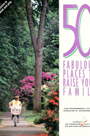 Cover of 50 Fabulous Places to Raise Your Family