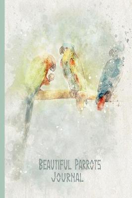 Book cover for Beautiful Parrots Journal