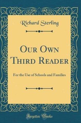 Cover of Our Own Third Reader: For the Use of Schools and Families (Classic Reprint)