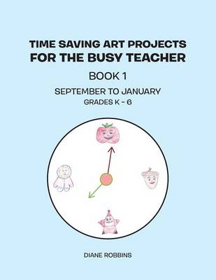 Book cover for Time Saving Art Projects for the Busy Teacher