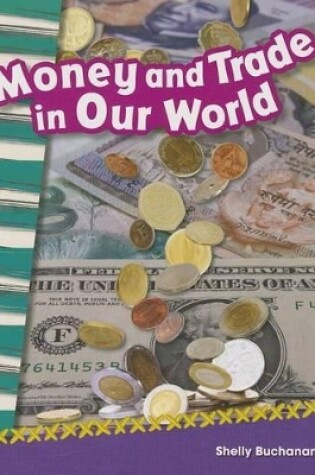 Cover of Money and Trade in Our World