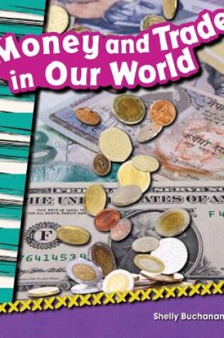 Cover of Money and Trade in Our World