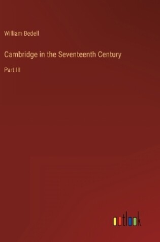 Cover of Cambridge in the Seventeenth Century