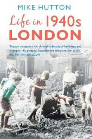 Cover of Life in 1940s London