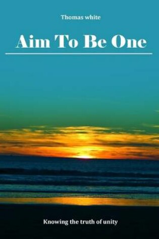 Cover of Aim to Be One