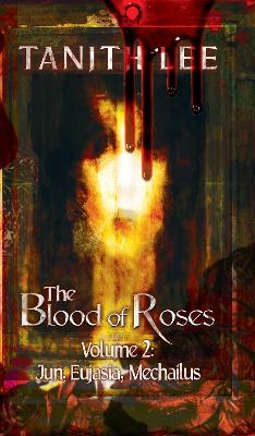 Book cover for The Blood of Roses Volume 2