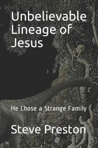 Cover of Unbelievable Lineage of Jesus