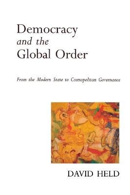 Book cover for Democracy and the Global Order