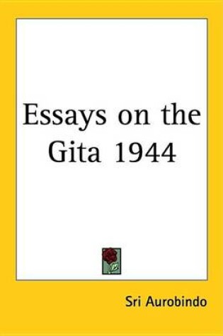 Cover of Essays on the Gita 1944