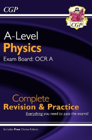 Cover of A-Level Physics: OCR A Year 1 & 2 Complete Revision & Practice with Online Edition