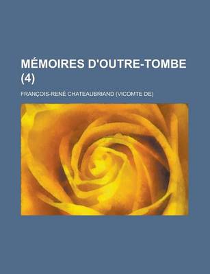 Book cover for Memoires D'Outre-Tombe (4)