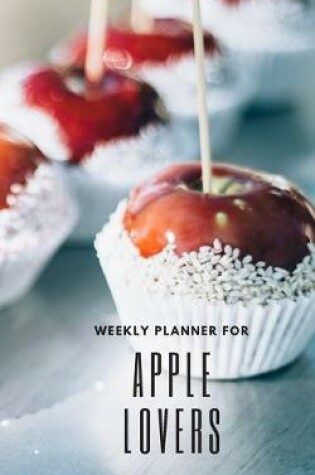 Cover of Weekly Planner for Apple Lovers