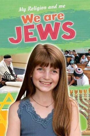 Cover of My Religion and Me: We are Jews