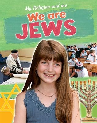 Cover of My Religion and Me: We are Jews