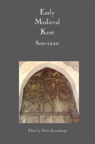 Cover of Early Medieval Kent, 800-1220