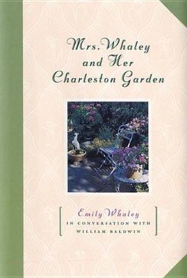 Book cover for Mrs. Whaley and Her Charleston Garden