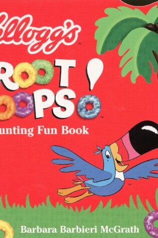 Cover of Kellogg's Froot Loops! Counting Fun Book