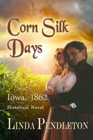 Cover of Corn Silk Days