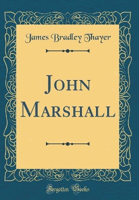 Book cover for John Marshall (Classic Reprint)