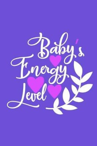 Cover of Baby's Energy Level
