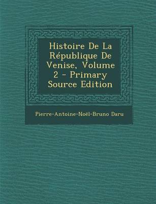 Book cover for Histoire de La Republique de Venise, Volume 2