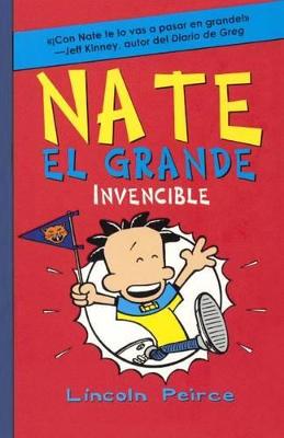 Cover of Nate El Grande Invencible (Big Nate Goes for Broke)