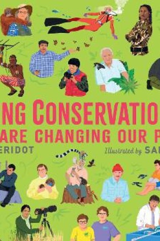 Cover of Caring Conservationists Who Are Changing Our Planet