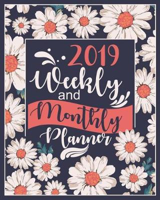 Book cover for 2019 Planner Weekly and Monthly