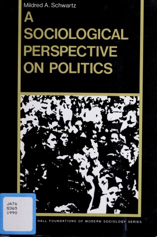 Cover of A Sociological Perspective on Politics