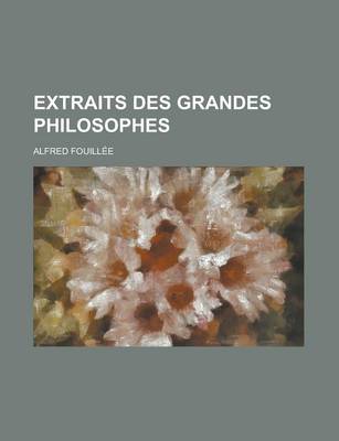 Book cover for Extraits Des Grandes Philosophes