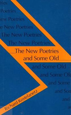Book cover for The New Poetries and Some Old