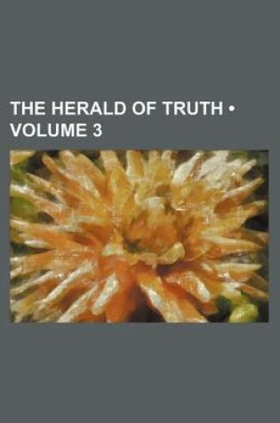 Cover of The Herald of Truth (Volume 3)