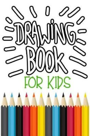 Cover of Drawing Book For Kids