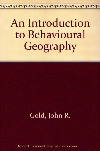 Book cover for An Introduction to Behavioural Geography