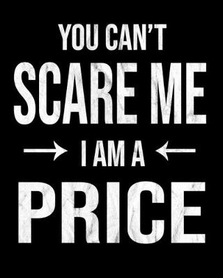 Book cover for You Can't Scare Me I'm A Price