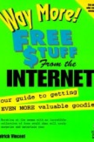 Cover of Way More Free Stuff from the Internet