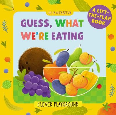 Cover of Guess What We're Eating