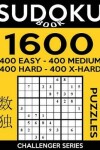 Book cover for Sudoku Book 1,600 Puzzles, 400 Easy, 400 Medium, 400 Hard and 400 Extra Hard