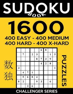 Cover of Sudoku Book 1,600 Puzzles, 400 Easy, 400 Medium, 400 Hard and 400 Extra Hard