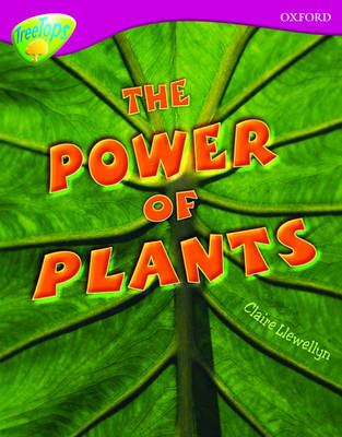 Book cover for Oxford Reading Tree: Level 10: Treetops Non-Fiction: The Power of Plants