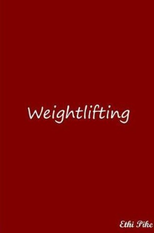 Cover of Weightlifting