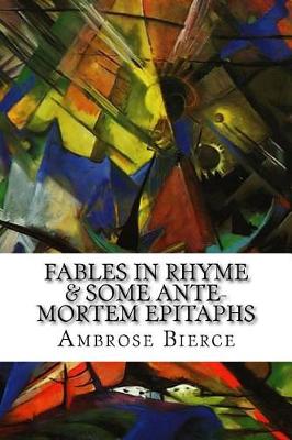 Book cover for Fables in Rhyme & Some Ante-Mortem Epitaphs