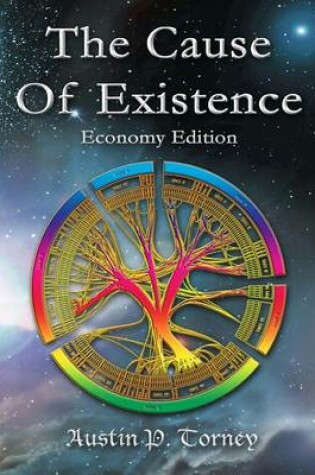 Cover of The Cause Of Existence Economy Edition